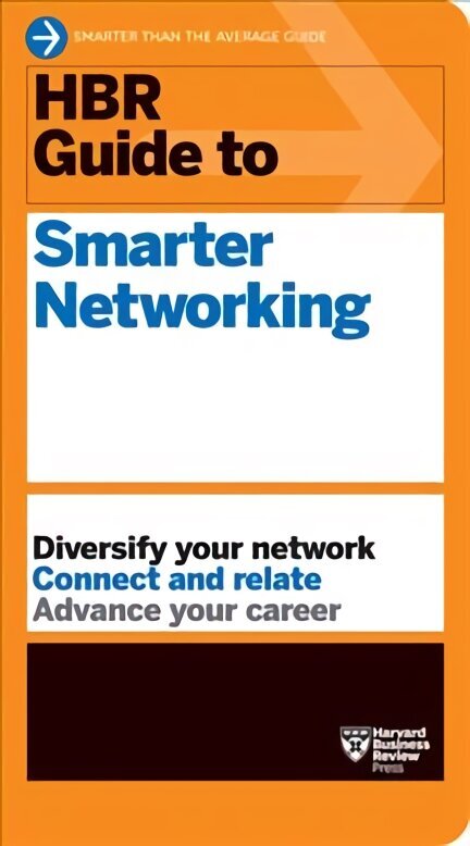 HBR Guide to Smarter Networking (HBR Guide Series) цена и информация | Eneseabiraamatud | kaup24.ee