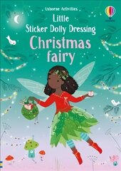 Little Sticker Dolly Dressing Christmas Fairy цена и информация | Книги для малышей | kaup24.ee
