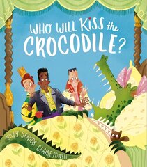 Who Will Kiss the Crocodile? цена и информация | Книги для малышей | kaup24.ee