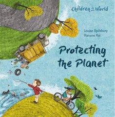 Children in Our World: Protecting the Planet цена и информация | Книги для малышей | kaup24.ee