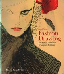 Fashion Drawing, Second edition: Illustration Techniques for Fashion Designers 2nd Revised edition hind ja info | Kunstiraamatud | kaup24.ee