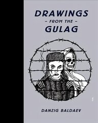 Drawings from the Gulag цена и информация | Книги об искусстве | kaup24.ee
