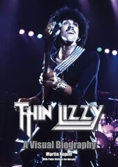 Thin Lizzy: A Visual Biography цена и информация | Книги об искусстве | kaup24.ee