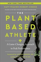 Plant-Based Athlete: A Game-Changing Approach to Peak Performance цена и информация | Книги о питании и здоровом образе жизни | kaup24.ee