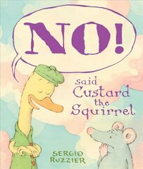 NO! Said Custard the Squirrel hind ja info | Väikelaste raamatud | kaup24.ee