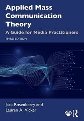 Applied Mass Communication Theory: A Guide for Media Practitioners 3rd edition цена и информация | Развивающие книги | kaup24.ee
