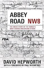 Abbey Road: The Inside Story of the World's Most Famous Recording Studio (with a foreword by Paul McCartney) цена и информация | Книги об искусстве | kaup24.ee
