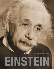 Einstein: The Man and his Mind hind ja info | Kunstiraamatud | kaup24.ee