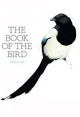 Book of the Bird: Birds in Art hind ja info | Kunstiraamatud | kaup24.ee