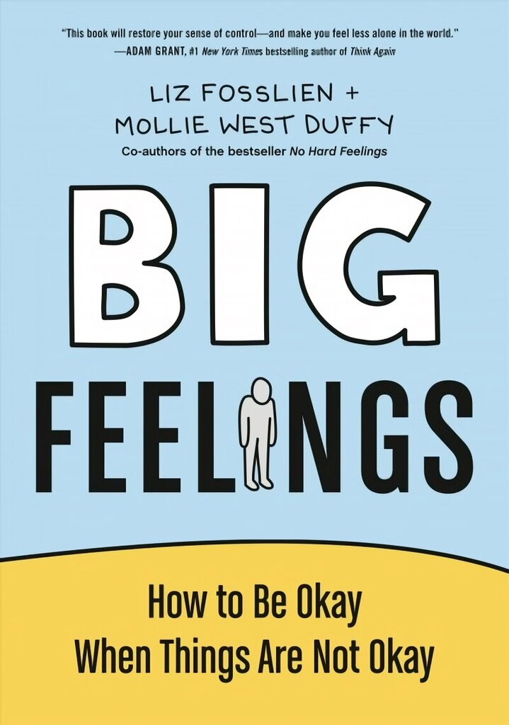 Big Feelings: How to Be Okay When Things Are Not Okay цена и информация | Eneseabiraamatud | kaup24.ee