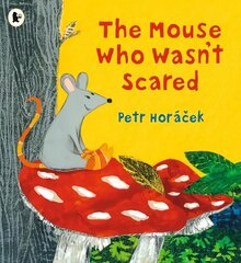 Mouse Who Wasn't Scared hind ja info | Väikelaste raamatud | kaup24.ee