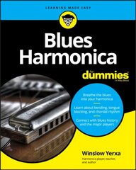 Blues Harmonica For Dummies: 4th Edition hind ja info | Kunstiraamatud | kaup24.ee