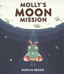 Molly's Moon Mission hind ja info | Väikelaste raamatud | kaup24.ee