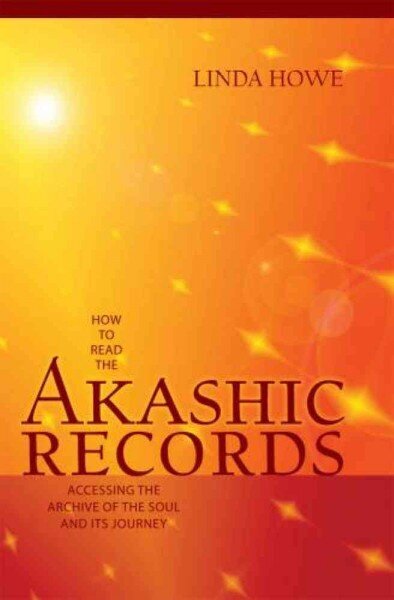 How to Read the Akashic Records: Accessing the Archive of the Soul and Its Journey Reprint цена и информация | Eneseabiraamatud | kaup24.ee