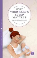 Why Your Baby's Sleep Matters hind ja info | Eneseabiraamatud | kaup24.ee