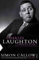 Charles Laughton: A Difficult Actor hind ja info | Kunstiraamatud | kaup24.ee