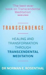 Transcendence: Healing and Transformation Through Transcendental Meditation цена и информация | Самоучители | kaup24.ee