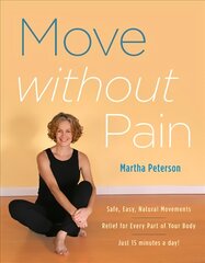 Move Without Pain hind ja info | Eneseabiraamatud | kaup24.ee