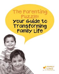 Parenting Puzzle: Your Guide to Transforming Family Life 7th edition hind ja info | Eneseabiraamatud | kaup24.ee
