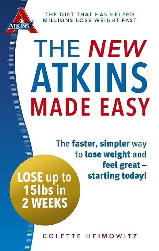 New Atkins Made Easy: The faster, simpler way to lose weight and feel great - starting today! hind ja info | Eneseabiraamatud | kaup24.ee