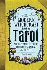 Modern Witchcraft Book of Tarot: Your Complete Guide to Understanding the Tarot цена и информация | Самоучители | kaup24.ee