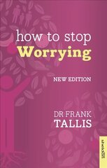 How to Stop Worrying цена и информация | Самоучители | kaup24.ee
