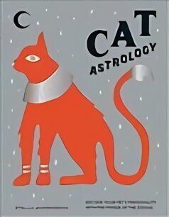 Cat Astrology: Decode Your Pet's Personality with the Power of the Zodiac цена и информация | Eneseabiraamatud | kaup24.ee