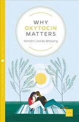 Why Oxytocin Matters цена и информация | Самоучители | kaup24.ee