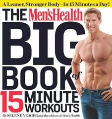 Men's Health Big Book of 15-Minute Workouts: A Leaner, Stronger Body--in 15 Minutes a Day! цена и информация | Самоучители | kaup24.ee