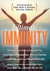 Ultimate Immunity: Supercharge Your Body's Natural Healing Powers hind ja info | Eneseabiraamatud | kaup24.ee