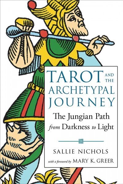 Tarot and the Archetypal Journey: The Jungian Path from Darkness to Light 2nd Revised edition цена и информация | Eneseabiraamatud | kaup24.ee