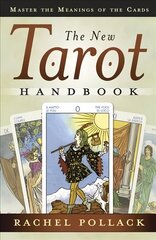 New Tarot Handbook: Master the Meanings of the Cards цена и информация | Самоучители | kaup24.ee