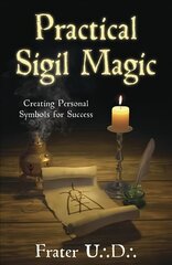 Practical Sigil Magic: Creating Personal Symbols for Success цена и информация | Самоучители | kaup24.ee