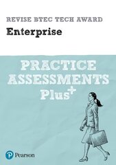 Pearson REVISE BTEC Tech Award Enterprise Practice Assessments Plus: for home learning, 2022 and 2023 assessments and exams hind ja info | Noortekirjandus | kaup24.ee