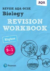 Pearson REVISE AQA GCSE (9-1) Biology Higher Revision Workbook: for home learning, 2022 and 2023 assessments and exams цена и информация | Книги для подростков и молодежи | kaup24.ee