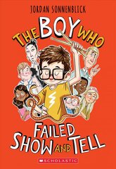 Boy Who Failed Show and Tell цена и информация | Книги для подростков и молодежи | kaup24.ee