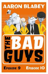 Bad Guys: Episode 9&10 цена и информация | Книги для подростков и молодежи | kaup24.ee