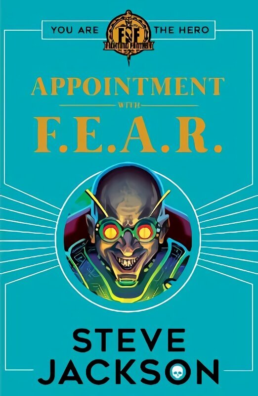 Fighting Fantasy: Appointment With F.E.A.R. hind ja info | Noortekirjandus | kaup24.ee