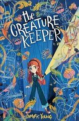 Creature Keeper hind ja info | Noortekirjandus | kaup24.ee