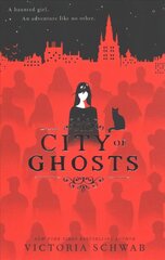 City of Ghosts (City of Ghosts #1) цена и информация | Книги для подростков и молодежи | kaup24.ee