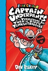 Captain Underpants and the Terrifying Return of Tippy Tinkletrousers Full Colour Edition (Book 9) цена и информация | Книги для подростков и молодежи | kaup24.ee