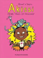 Akissi: More Tales of Mischief цена и информация | Книги для подростков и молодежи | kaup24.ee