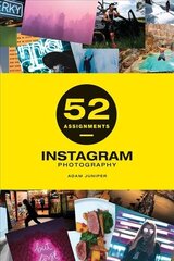 52 Assignments: Instagram Photography цена и информация | Книги по фотографии | kaup24.ee