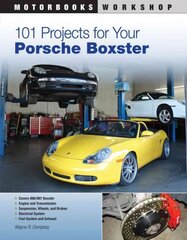 101 Projects for Your Porsche Boxster hind ja info | Reisiraamatud, reisijuhid | kaup24.ee