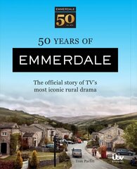 50 Years of Emmerdale: The official story of TV's most iconic rural drama hind ja info | Kunstiraamatud | kaup24.ee