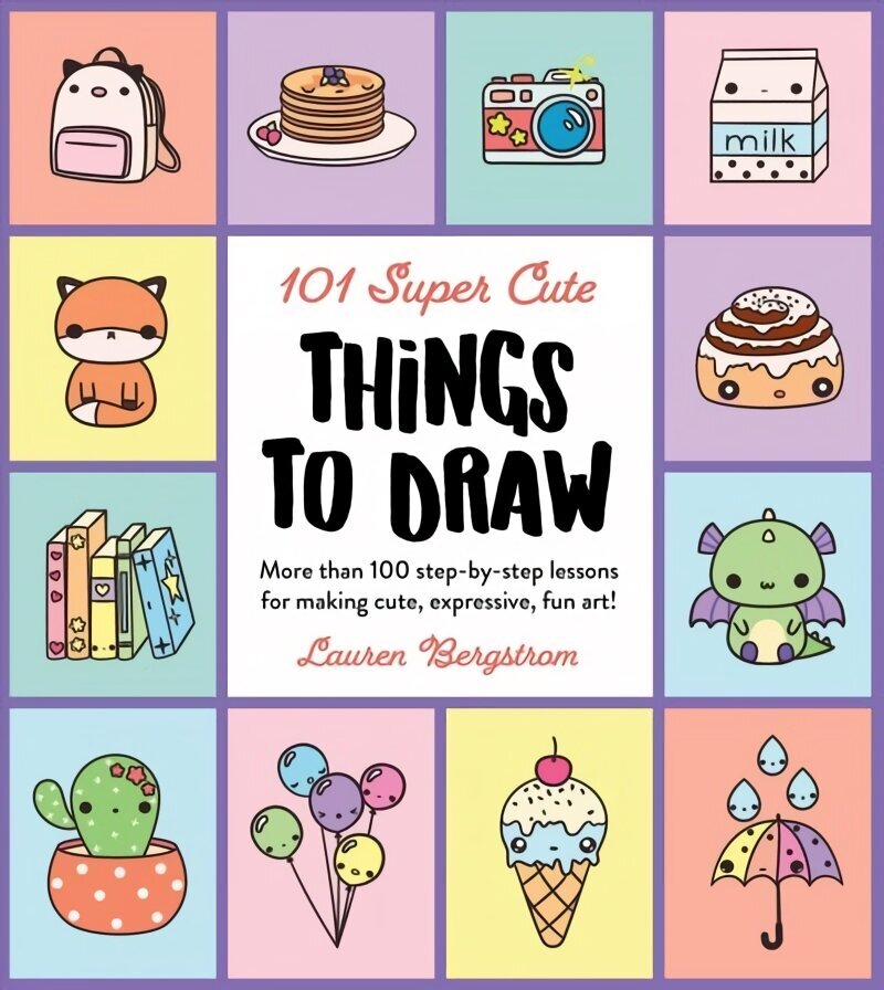 101 Super Cute Things to Draw: More than 100 step-by-step lessons for making cute, expressive, fun art!, Volume 2 hind ja info | Kunstiraamatud | kaup24.ee