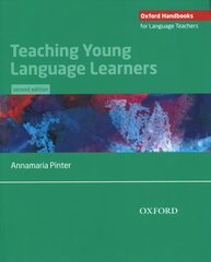 Teaching Young Language Learners 2nd Revised edition hind ja info | Võõrkeele õppematerjalid | kaup24.ee