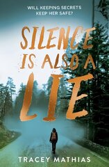 Silence is Also a Lie цена и информация | Книги для подростков и молодежи | kaup24.ee