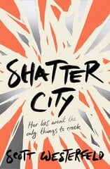 Shatter City hind ja info | Noortekirjandus | kaup24.ee