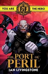 Fighting Fantasy: The Port of Peril цена и информация | Книги для подростков и молодежи | kaup24.ee